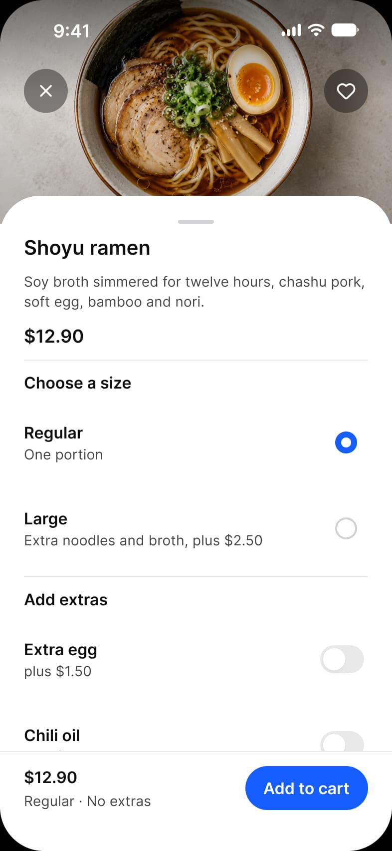 Foodie app Dish screen: a sheet over a bowl of shoyu ramen with a close and a favorite button, the description and the price $12.90, a Choose a size choice between Regular and Large, Add extras switches for Extra egg and Chili oil, and an Add to cart bar