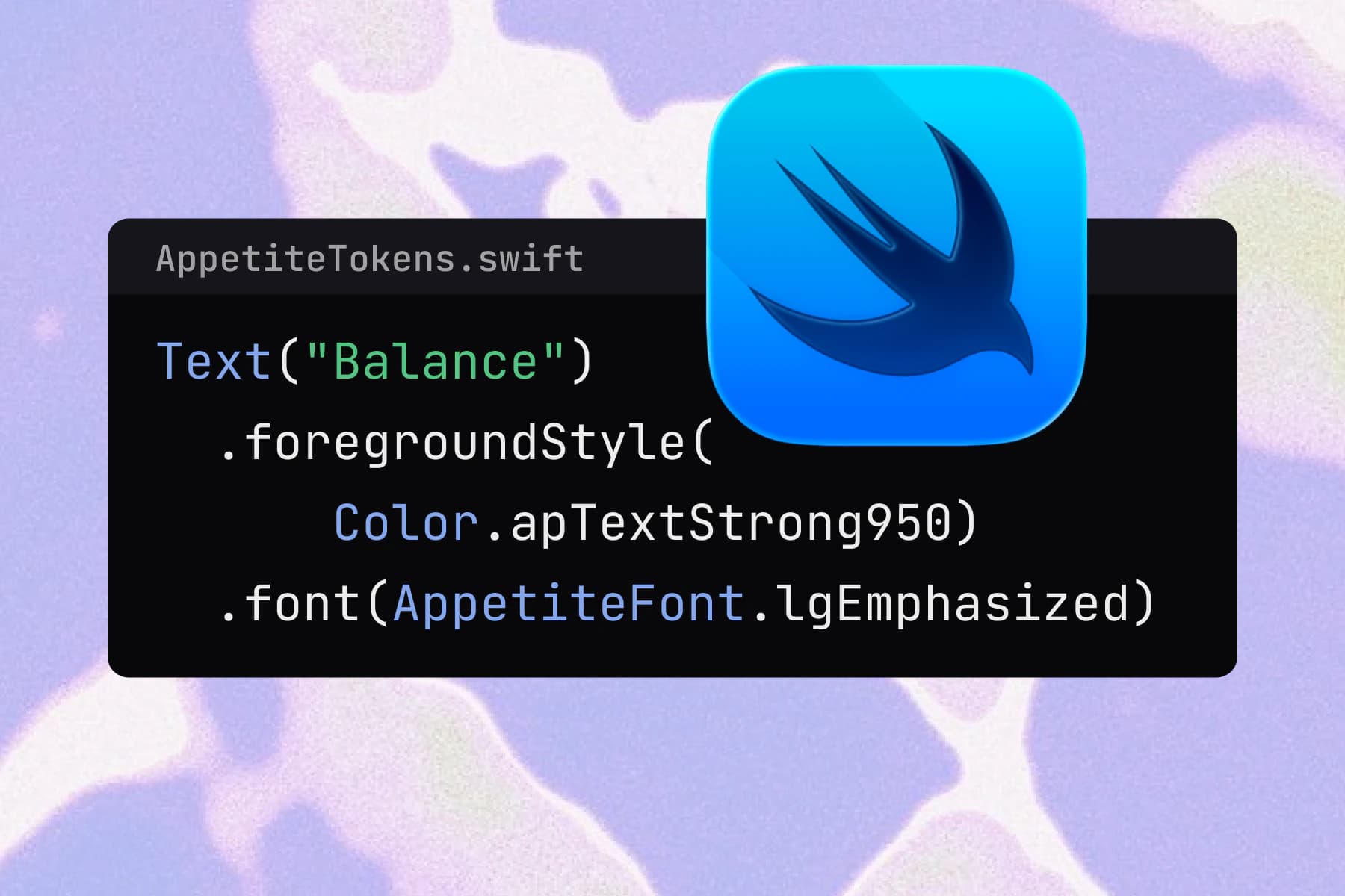 AppetiteTokens.swift with the SwiftUI mark: a Balance text with the Color.apTextStrong950 foreground style, set in AppetiteFont.lgEmphasized