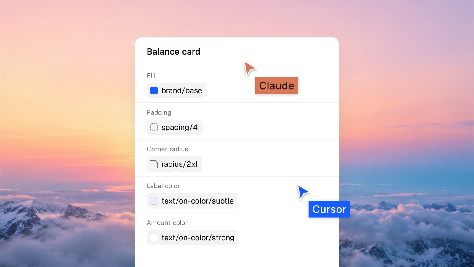 A Balance card's properties as an agent reads them, each a token: fill brand/base, padding spacing/4, corner radius radius/2xl, label color text/on-color/subtle and amount color text/on-color/strong, with two cursors labeled Claude and Cursor