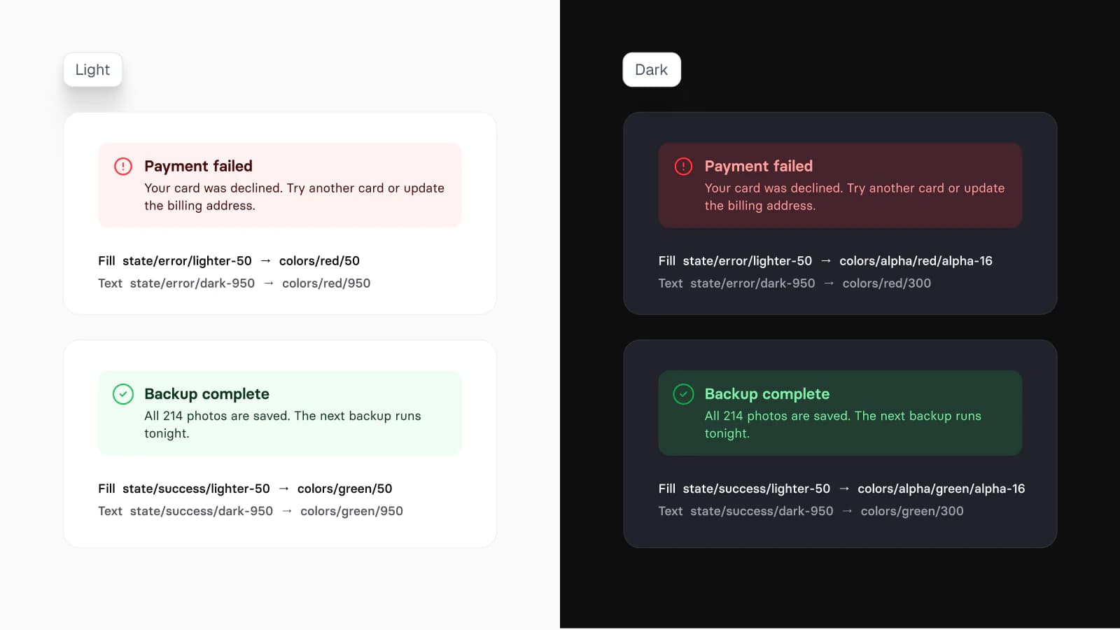 A Payment failed error banner and a Backup complete success banner in Light and in Dark with their tokens: state/error/lighter-50 resolves to colors/red/50 in Light and colors/alpha/red/alpha-16 in Dark, state/success/lighter-50 to colors/green/50 and colors/alpha/green/alpha-16
