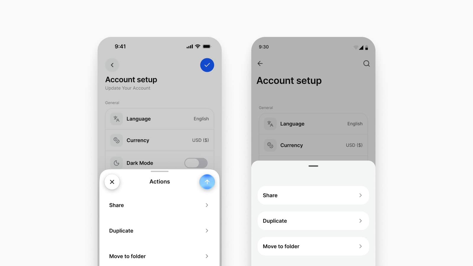 An Actions sheet on both mirrors over a dimmed account setup screen: on iOS a sheet with a grabber, a close button and a filled confirm button above Share, Duplicate and Move to folder, on Android a modal bottom sheet with a drag handle and the same three rows