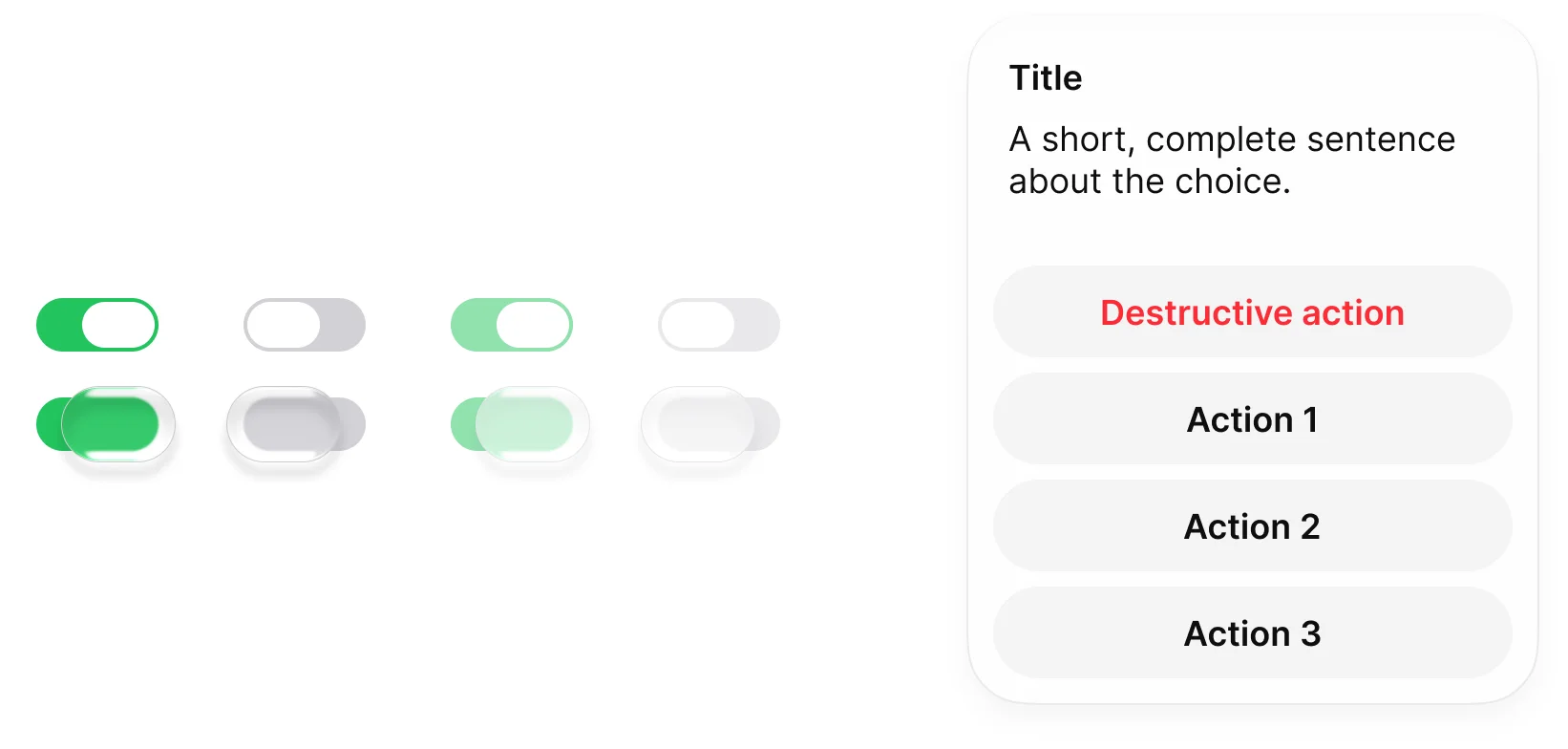 The iOS 27 Toggle in its eight states, idle and pressed, on and off, enabled and disabled, next to the Action Sheet: a title, a short message and four full width capsule actions, the first in red.