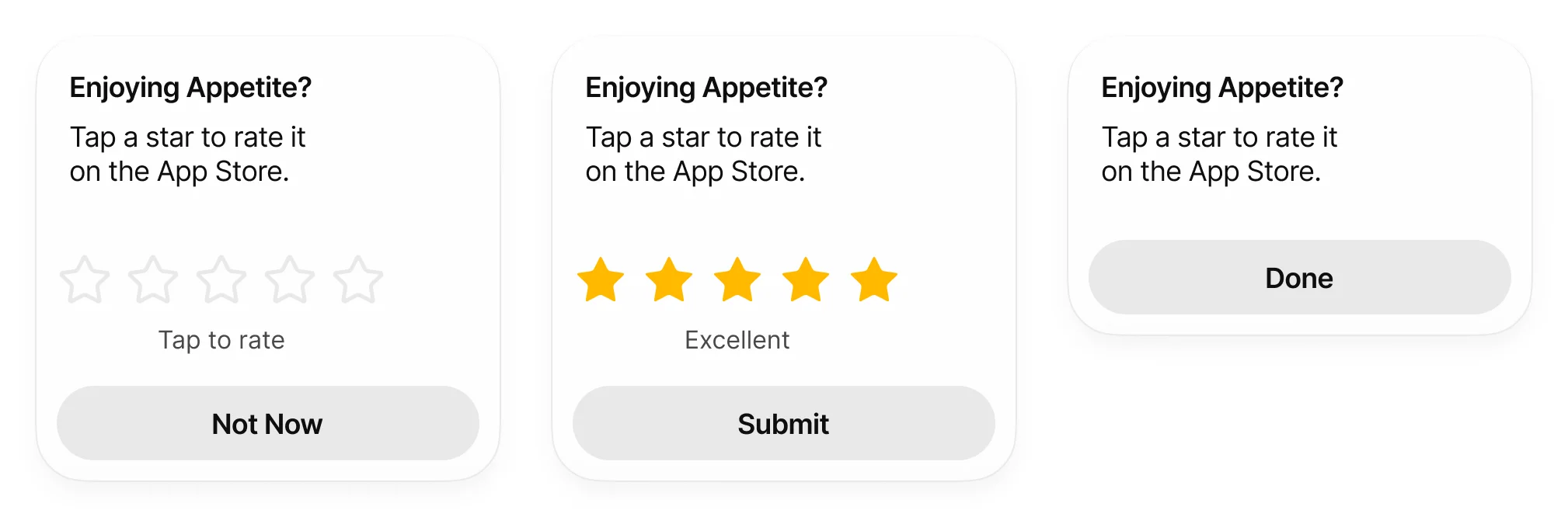 The Review Prompt in three cards: a title and a line of text over five empty stars captioned Tap to rate and a Not Now button; the same card with five filled yellow stars captioned Excellent and a Submit button; and a shorter card with the title, the text and a Done button.